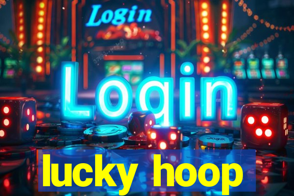 lucky hoop